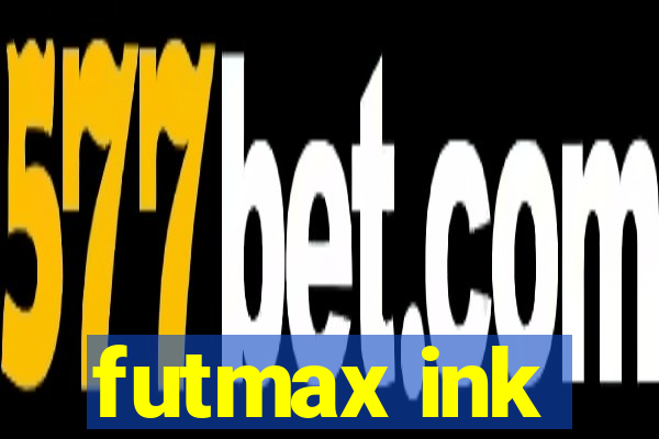 futmax ink